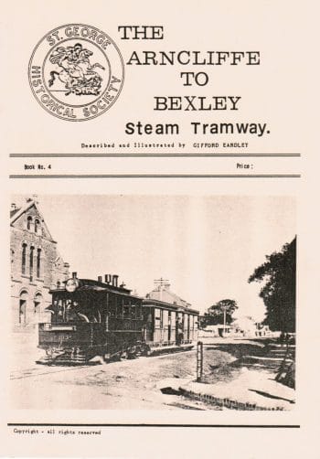 The Arncliffe to Bexley Steam Tramway