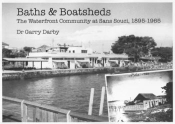 Baths & Boatsheds: The Waterfront Community at Sans Souci, 1895-1965